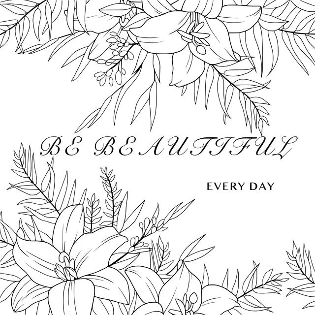 Be Beautiful Every Day